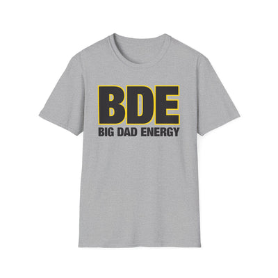 Big Dad Energy - T-Shirt